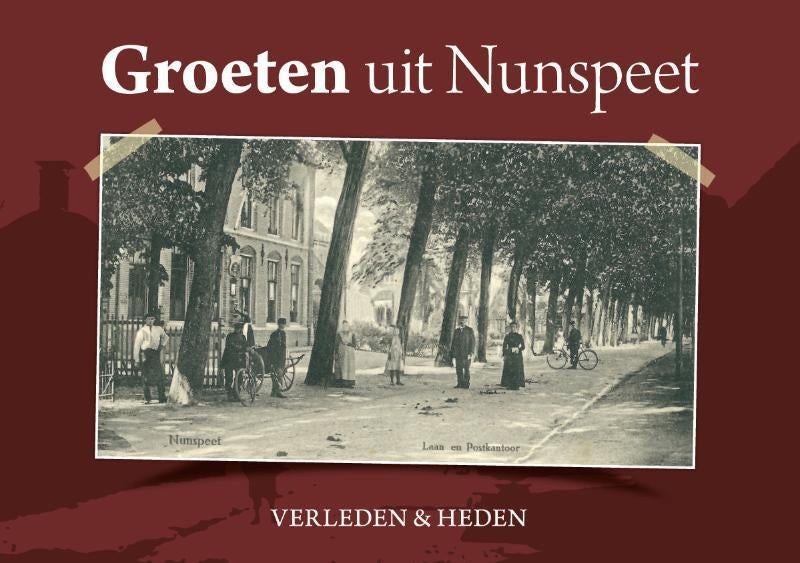 NUNSPEET - boek Verleden en heden groeten uit, Verzenden, Zo goed als nieuw