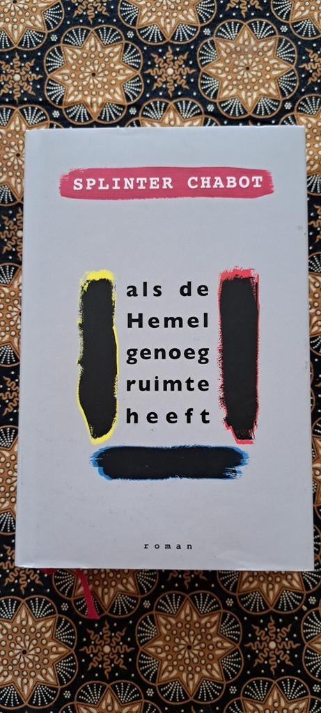 Als de Hemel Genoeg Ruimte Heeft - Splinter Chabot, Ophalen of Verzenden