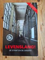 Levenslang! De straf en de daders - Mick van Wely, Ophalen, Gelezen, Mick van Wely
