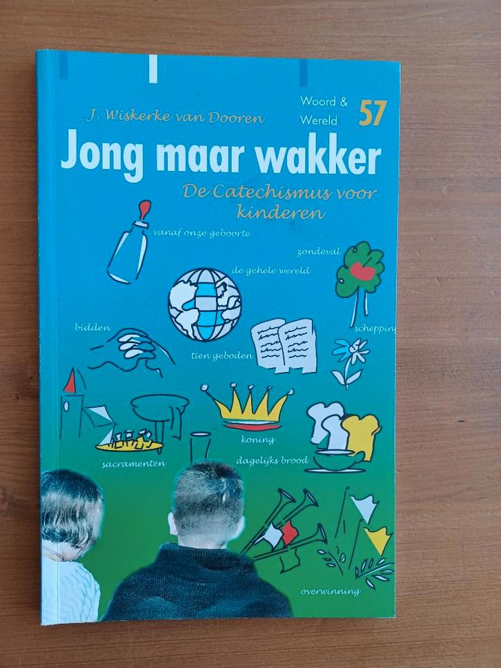 Jong maar wakker - de Catechismus voor kinderen, Boeken, Godsdienst en Theologie, Gelezen, Christendom | Protestants, Ophalen of Verzenden