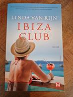 Linda van Rijn - Ibiza Club, Boeken, Thrillers, Ophalen of Verzenden, Zo goed als nieuw, Linda van Rijn