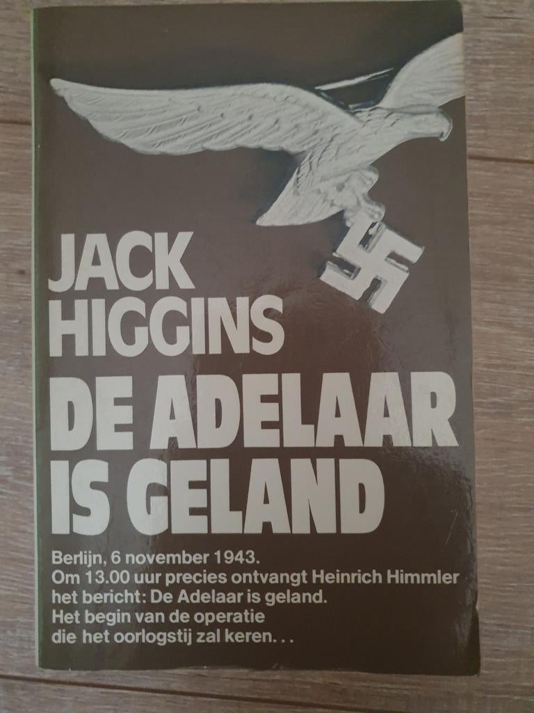 Jack Higgins - De Adelaar is geland (WOII roman), Ophalen of Verzenden, Jack Higgins, Algemeen, Tweede Wereldoorlog