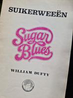 Suikerweeen / Sugar Blues - William Dufty, Gelezen, William Dufty, Ophalen of Verzenden, Gezondheid en Conditie