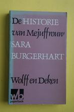 Wolff en Deken, DE HISTORIE VAN MEJUFFROUW SARA BURGERHART, Ophalen of Verzenden, Zo goed als nieuw, Nederland