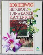 Het grote tuin en kamerplantenboek, Ophalen of Verzenden, Zo goed als nieuw, Rob Herwig, Tuinieren en Tuinplanten