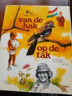 Van de hak op de tak Rien Poortvliet, Ophalen of Verzenden