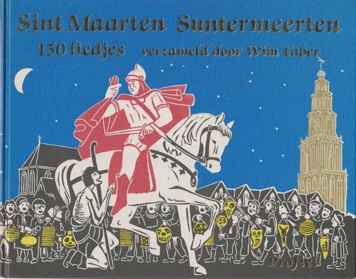 Wim Faber - Sint Maarten - Suntermeerten - 150 liedjes, Muziek en Instrumenten, Bladmuziek, Gebruikt, Religie en Gospel, Ophalen of Verzenden