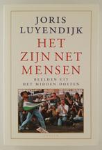 Luyendijk, Joris - Het zijn net mensen / beelden uit het Mid