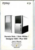 Antec Sonata Solo Solo White Designer 500 Plus 550 User's, Boeken, Informatica en Computer, Ophalen of Verzenden, Zo goed als nieuw