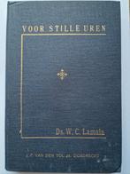 Voor Stille Uren - Ds. W. C. Lamain - Dordrecht, Boeken, Ophalen of Verzenden, Gelezen, Ds. W. C. Lamain, Christendom | Protestants