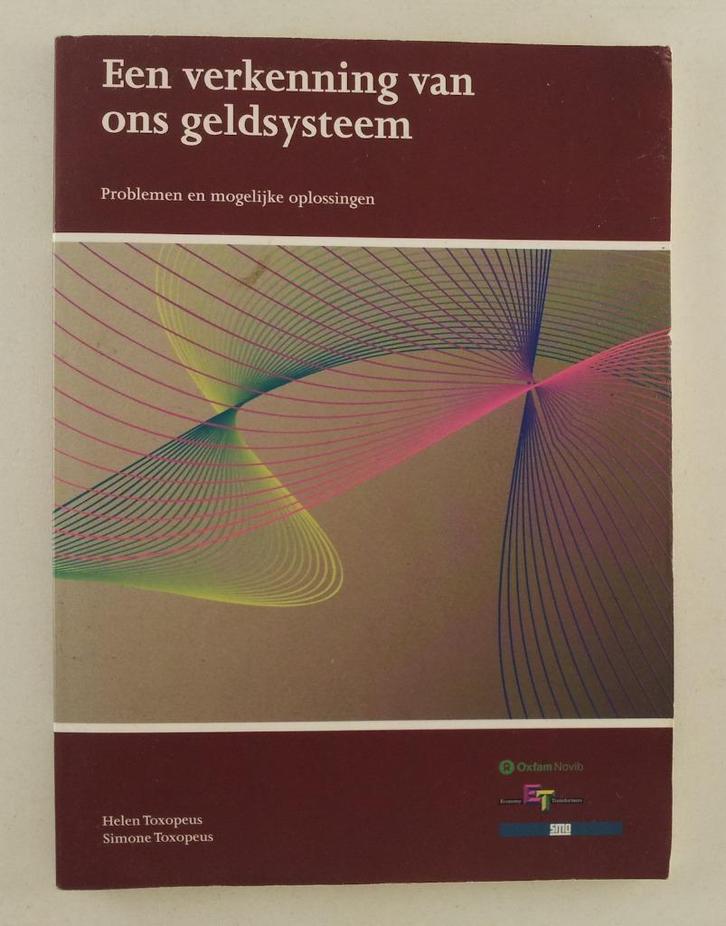 Toxopeus, Helen - Een verkenning van ons geldsysteem / Probl, Boeken, Economie, Management en Marketing, Gelezen, Geld en Beleggen