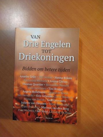 Van Drie Engelen tot Driekoningen. Bidden om betere tijden beschikbaar voor biedingen