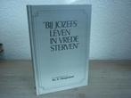 Ds. A. Hoogerland - Bij Jozefs leven in vrede sterven, Ophalen of Verzenden, Gelezen, Christendom | Protestants