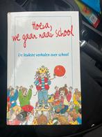 Hoera, we gaan naar school! Leuke verhalen, Ophalen of Verzenden, Gelezen, Sprookjes