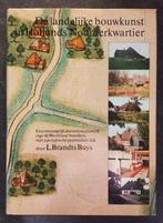 Architectuur boerderijen Noord-Holland Landelijke Bouwkunst, Boeken, 20e eeuw of later, L Brandts Buys, Ophalen of Verzenden, Zo goed als nieuw