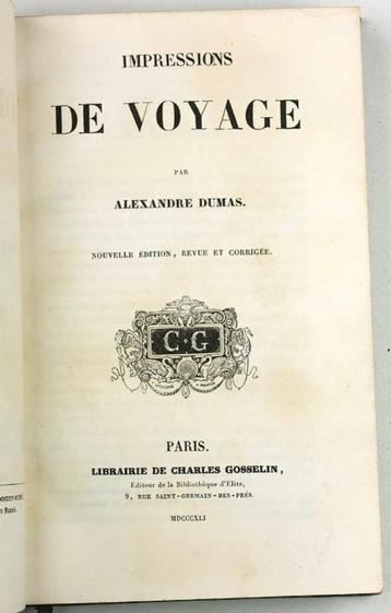 Alexandre Dumas 1841 Impressions de Voyage - Reisverslag beschikbaar voor biedingen
