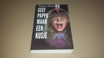 Geef papa maar een kusje - Thomas Altman beschikbaar voor biedingen