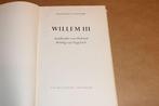 Willem III — Stadhouder & Koning [1954] — Vintage Boek, Ophalen of Verzenden, Gelezen, Europa