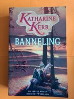 Banneling - Katharine Kerr, Boeken, Fantasy, Ophalen of Verzenden