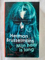 Herman Brusselmans - Mijn haar is lang, Herman Brusselmans, Ophalen of Verzenden, Zo goed als nieuw, Nederland