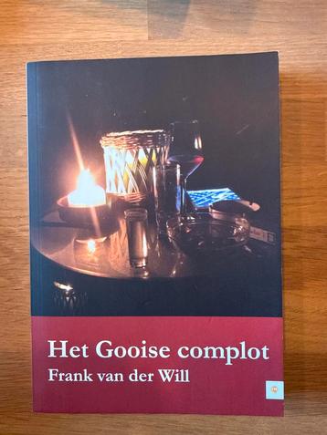 Het Gooise Complot - Frank van der Will beschikbaar voor biedingen