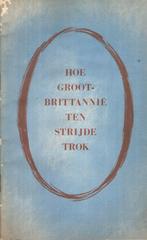 Hoe Groot-Brittannië ten striijde trok - Arthus Wauters, Verzamelen, Boekhuis, Boekhuis, Overige soorten, Ophalen of Verzenden