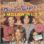 Dream Express-A million in 1.2.3, Pop, Gebruikt, Ophalen of Verzenden, 7 inch