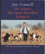 De vrouw die naar honden luistert – Jan Fennell, Boeken, Ophalen of Verzenden, Nieuw, Honden