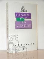 Philip Yancey - Genade, wat een wonder, Boeken, Ophalen of Verzenden, Zo goed als nieuw, Christendom | Protestants