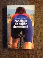 Zadelpijn en ander damesleed; door Liza van Sambeek #Fietsen, Ophalen of Verzenden, Zo goed als nieuw, Nederland, Liza van Sambeek