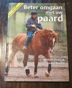 Beter omgaan met uw paard - Michael Peace en Lesley Bayley, Boeken, Ophalen of Verzenden, Gelezen, Paarden of Pony's
