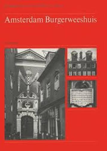 AMSTERDAM BURGERWEESHUIS. Uit de serie: De Monumenten van Ge beschikbaar voor biedingen