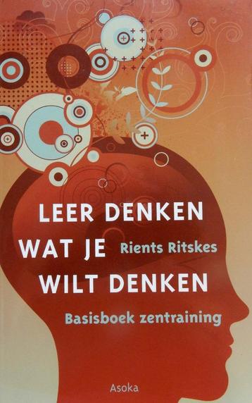 Leer denken wat je wil denken - Rients Ritskes beschikbaar voor biedingen