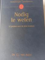 Nodig te weten Ds GJ van Aalst, Boeken, Christendom | Protestants, Ophalen of Verzenden, Zo goed als nieuw, Ds GJ van Aalst