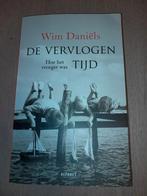 Wim Daniels, de vervlogen tijd, Boeken, Ophalen of Verzenden, Zo goed als nieuw