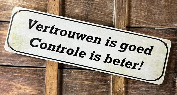 Vertrouwen is goed controle beter reclamebord van metaal, Huis en Inrichting, Woonaccessoires | Tekstborden en Spreuken, Nieuw