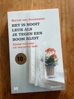 Marcel van Roosmalen Het is nooit leuk als je tegen een b…, Boeken, Ophalen of Verzenden, Marcel van Roosmalen