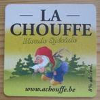 Bierviltje La Chouffe, Ophalen of Verzenden, Zo goed als nieuw, Viltje(s), Overige merken