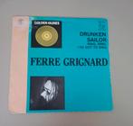 Ferre Grignard - Drunken Sailor/Ring, Ring, I've Got To Sing, Cd's en Dvd's, Vinyl Singles, Ophalen of Verzenden, Gebruikt, 7 inch