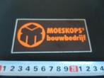 sticker MOESKOPS' bouwbedrijf BJ423, Ophalen, Zo goed als nieuw