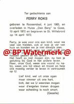Roks Ferry 1965 Roosendaal 1972 Goes - 20832, Verzamelen, Bidprentjes en Rouwkaarten, Bidprentje, Ophalen of Verzenden