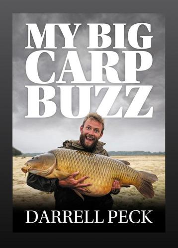 Gezocht: Darrell Peck - My big carp buzz boek beschikbaar voor biedingen