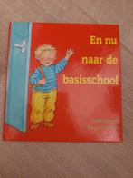 En nu naar de basisschool - Dolf Verroen en Dagmar Stam, Ophalen of Verzenden, Zo goed als nieuw, Non-fictie