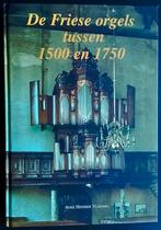ZGAN De Friese orgels tussen 1500 en 1750, Ophalen of Verzenden, Zo goed als nieuw, Artiest