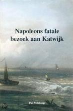 Napoleons fatale bezoek aan Katwijk, Boeken, Geschiedenis | Vaderland, Gelezen, 19e eeuw, Ophalen of Verzenden