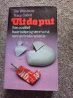 Uit de put (zelfhulp voor verbroken relaties), Ophalen of Verzenden, Gelezen, Zev Wanderer Tracy Cabot