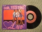 Luv 7" Vinyl Single: ‘Ooh, yes I do’ (Frankrijk) Patty Brard, 7 inch, Single, Ophalen of Verzenden, Zo goed als nieuw
