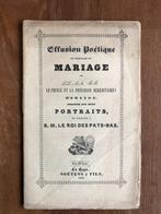 Oranjehuis 1839 Effusion poétique en mémoire du Mariage, Antiek en Kunst, Ophalen of Verzenden