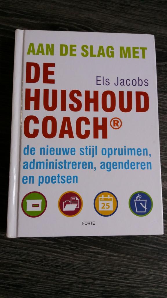 Els Jacobs Aan de slag met de huishoudcoach 192 blz hardcove, Boeken, Ophalen of Verzenden, Zo goed als nieuw