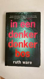 Ruth Ware - In een donker donker bos, Boeken, Thrillers, Ophalen of Verzenden, Zo goed als nieuw, Ruth Ware